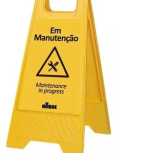 PLACA SINALIZADORA - EM MANUTENÇÃO - NOBRE